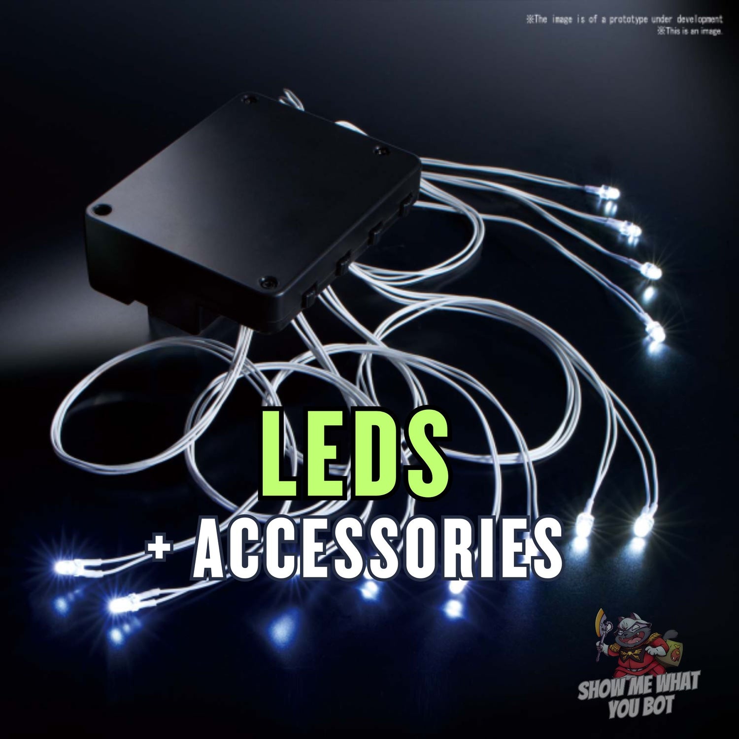 LED's and Accessories - Show Me What You Bot